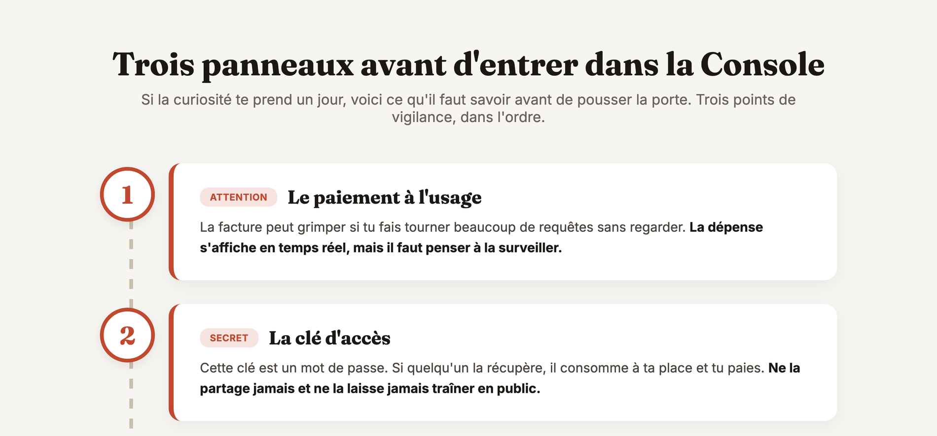Trois panneaux de vigilance le long du chemin qui mène à la porte de la Console