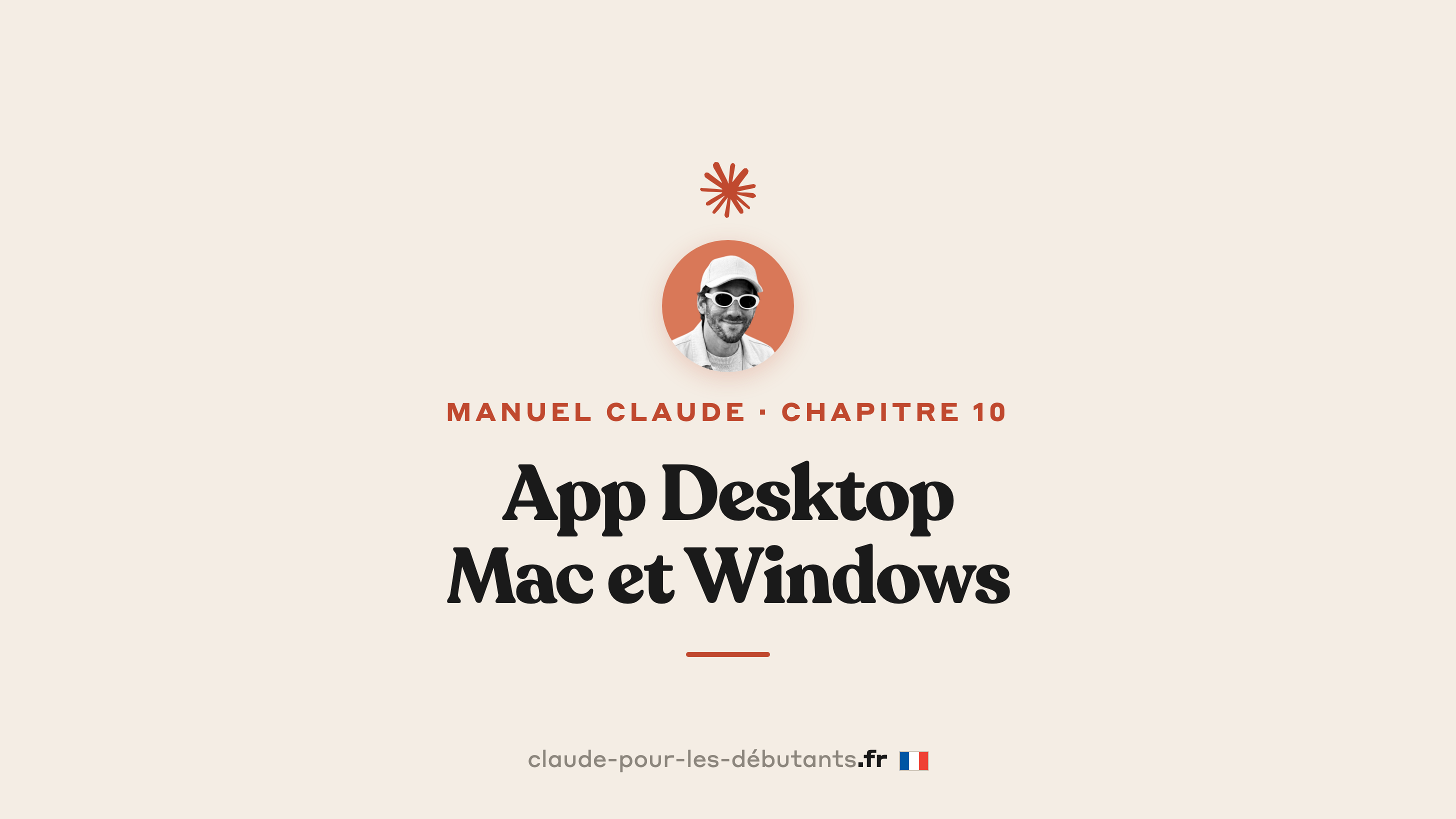 L'app desktop Claude pour Mac et Windows en 8 minutes : 3 modes, 1 dock, zéro onglet perdu