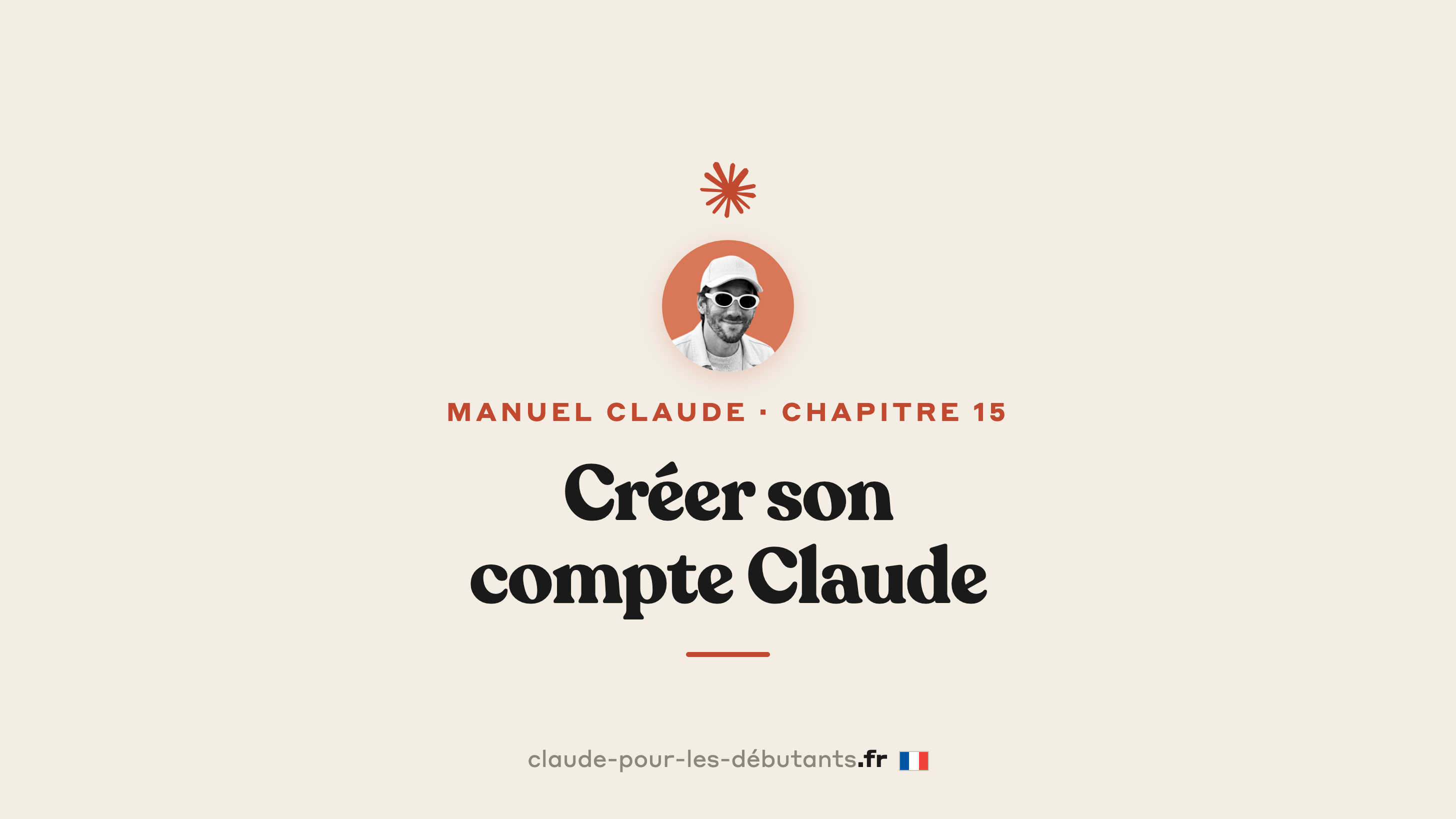 Créer son compte Claude en 6 minutes : du premier clic à la page de discussion