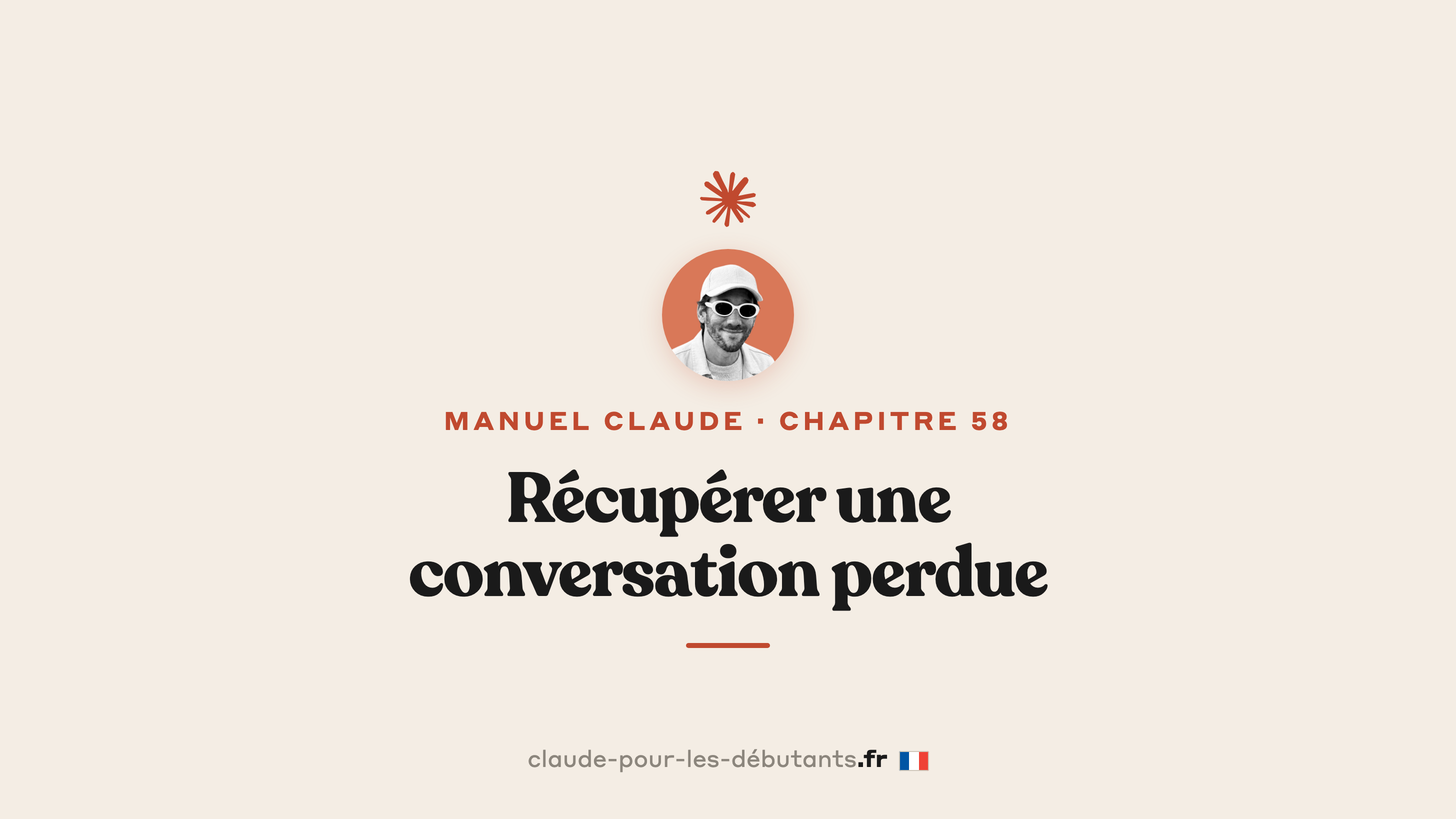 Récupérer une conversation Claude perdue : les 4 chemins concrets